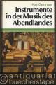 Instrumente in der Musik des Abendlandes (= Beck'sche Sonderausgaben).
