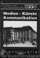 Medien, Künste, Kommunikation (= Beiträge zur Film- und Fernsehwissenschaft, Band 41).