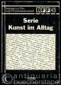 Serie Kunst im Alltag (= Beiträge zur Film- und Fernsehwissenschaft, Band 43).