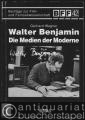 Walter Benjamin - Die Medien der Moderne (= Beiträge zur Film- und Fernsehwissenschaft, Band 42).