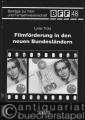 Filmförderung in den neuen Bundesländern (= Beiträge zur Film- und Fernsehwissenschaft, Band 48).
