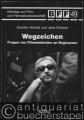 Wegzeichen - Fragen von Folmstudenten an Regisseure (= Beiträge zur Film- und Fernsehwissenschaft, Band 49).
