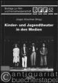 Kinder- und Jugendtheater in den Medien (= Beiträge zur Film- und Fernsehwissenschaft, Band 52).