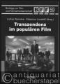 Transzendenz im populären Film (= Beiträge zur Film- und Fernsehwissenschaft, Band 59).