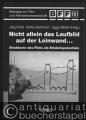 Nicht allein das Laufbild auf der Leinwand... Strukturen des Films als Erlebnispotentiale (= Beiträge zur Film- und Fernsehwissenschaft, Band 60).