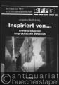 Inspiriert von... Literaturadaption im praktischen Vergleich. Annäherungen und Möglichkeiten (= Beiträge zur Film- und Fernsehwissenschaft, Band 61).