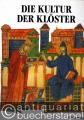 Die Kultur der Klöster.