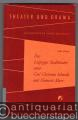 Das Leipziger Stadttheater unter Carl Christian Schmidt und Heinrich Marr (= Theater und Drama, Band 20).