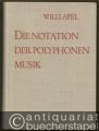 Die Notation der polyphonen Musik 900 - 1600.
