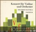 Konzert für Violine und Orchester (= DVfM 1410). Partitur.