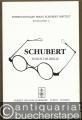 Schubert durch die Brille (= Internationales Franz Schubert Institut, Mitteilungen 13).
