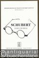 Schubert durch die Brille (= Internationales Franz Schubert Institut, Mitteilungen 24).