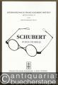 Schubert durch die Brille (= Internationales Franz Schubert Institut, Mitteilungen 26 sowie Bibliographie Teil II).