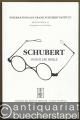 Schubert durch die Brille (= Internationales Franz Schubert Institut, Mitteilungen 30).