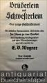Brüderlein und Schwesterlein. Das junge Geschwisterpaar. Die schönsten Opernmelodien, Volkslieder usw. für Piano zu vier Händen mit Bezeichnung des Fingersatzes und ohne Oktavenspannungen ganz leicht eingerichtet von E. D. Wagner.