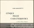 Cinque pezzi caratteristici per Flauto o Violino e Pianoforte.
