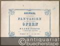 Fantasie aus der Oper: Lucr. Borgia v. Donizetti (= Auswahl beliebter Fantasien aus älteren & neueren Opern für das Piano-Forte in leichtem Style eingerichtet, No. 11).