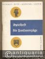 Spielheft für Fanfarenzüge. Signale - Rufe - Märsche - Lieder. Dritte Folge.