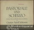 Pastorale und Scherzo für Solo Oboe und Streichorchester oder Klavier von Gustav Adolf Schlemm. Ausgabe für Oboe und Streichorchester. Stimmen.