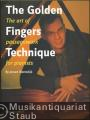 The Golden Fingers Technique. The art of passagework for pianists.