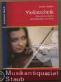 Violintechnik. Historische Schulen und Methoden von heute (= Studienbuch Musik).