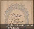 Musik (Bücher/Noten) &raquo; Noten/Partituren - Daheim am Klavier. Klassische und moderne Klavierstücke nach der Schwierigkeit geordnet und genau bezeichnet von Edmund Parlow. Bände I, II, III, IV u. V.