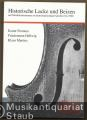 Historische Lacke und Beizen auf Musikinstrumenten in deutschsprachigen Quellen bis 1900 (= Veröffentlichung des Instituts für Kunsttechnik und Konservierung im Germanischen Nationalmuseum, Band 3).