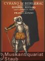 Cyrano di Bergerac. Commedia eroica di Edmondo Rostand. Musica di Franco Alfano. Canto e Pianoforte.