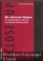 Die subversive Kamera. Zur anderen Realität in mittel- und osteuropäischen Dokumentarfilmen (= Close Up. Schriften aus dem Haus des Dokumentarfilms, Band 6).