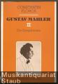 Gustav Mahler III. Die Symphonien.