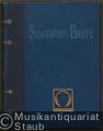 Schumanns Briefe in Auswahl (= Bücher der Weisheit und Schönheit, hrsg. v. Jeannot Emil Freiherr von Grotthuss).