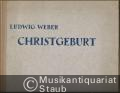 Christgeburt. Kammerspiel nach einem Text aus Oberufer mit Musik nach alten Liedern zum Darstellen, Singen und Tanzen (= Ausgabe Kallmeyer, Nr. 1).