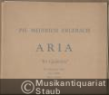 Aria "Ihr Gedanken" (Thoughts of Darkness Plague me not) for Soprano or Tenor, two Violins and Basso continuo.