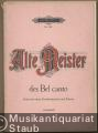 Alte Meister des Bel Canto. Arien für Sopran, ein obligates Streichinstrument und Basso continuo (Klavier) (= Edition Peters, Nr. 3481).