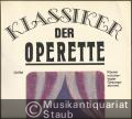 Klassiker der Operette (= DVfM 32114). Klavier mit überlegter Gesangsstimme.