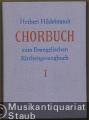 Chorbuch zum Evangelischen Kirchengesangbuch. Lieder Nr. 1 - 200.