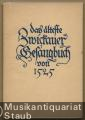 Das älteste Zwickauer Gesangbuch von 1525.