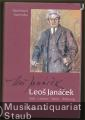 Leos Janacek. Zeit - Leben - Werk - Wirkung.
