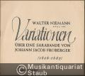 Variationen über eine Sarabande von Johann Jacob Froberger (1616 - 1667), Op. 168. Piano solo.