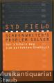 Screenwriter's Problem Solver. Der sichere Weg zum perfekten Drehbuch.