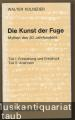 Musik (Bücher/Noten) &raquo; Musikwissenschaft - Die Kunst der Fuge. Mythen des 20. Jahrhunderts (= Taschenbücher zur Musikwissenschaft, Bände 42, 43, 44 u. 45) [5 Teile in 4 Bänden vollständig].