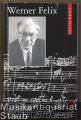 Festschrift Werner Felix zum 70. Geburtstag.