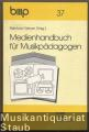 Medienhandbuch für Musikpädagogen (= bosse musik paperback 37).