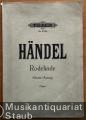 Rodelinde. Oper in drei Akten [HWV 19] (= Edition Peters, Nr. 3784). Klavierauszug.