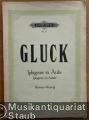 Iphigenie in Aulis. Oper in 3 Akten / Iphigenie en Aulide (= Edition Peters, Nr. 57). Klavierauszug.