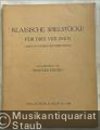 Klassische Spielstücke für drei Violinen (auch in chorischer Besetzung) (= Collection Litolff Nr. 5383). Partitur u. Stimmen.