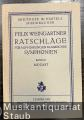 Ratschläge für Aufführungen klassischer Symphonien (= Breitkopf & Härtels Musikbücher, Band III: Mozart).