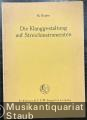 Die Klanggestaltung auf Streichinstrumenten. Das Naturgesetz der Tonansprache. Kurze Einführung in "Die gestaltende Dynamik der Bogenmechanik" von August Eichhorn (Solocellist des Gewandhausorchesters u. Lehrer an der staalichen Hochschule für Musik zu Leipzig).