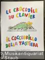 Le crocodile du clavier. Pieces faciles pour piano destinees aux enfants / Il coccodrillo della tastiera. Pezzi facili per pianoforte destinati ai bambini (= Edition Breitkopf, Nr. 8569).