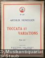 Toccata et Variations (1916) (= Edition Salabert No. 217). Piano seul.